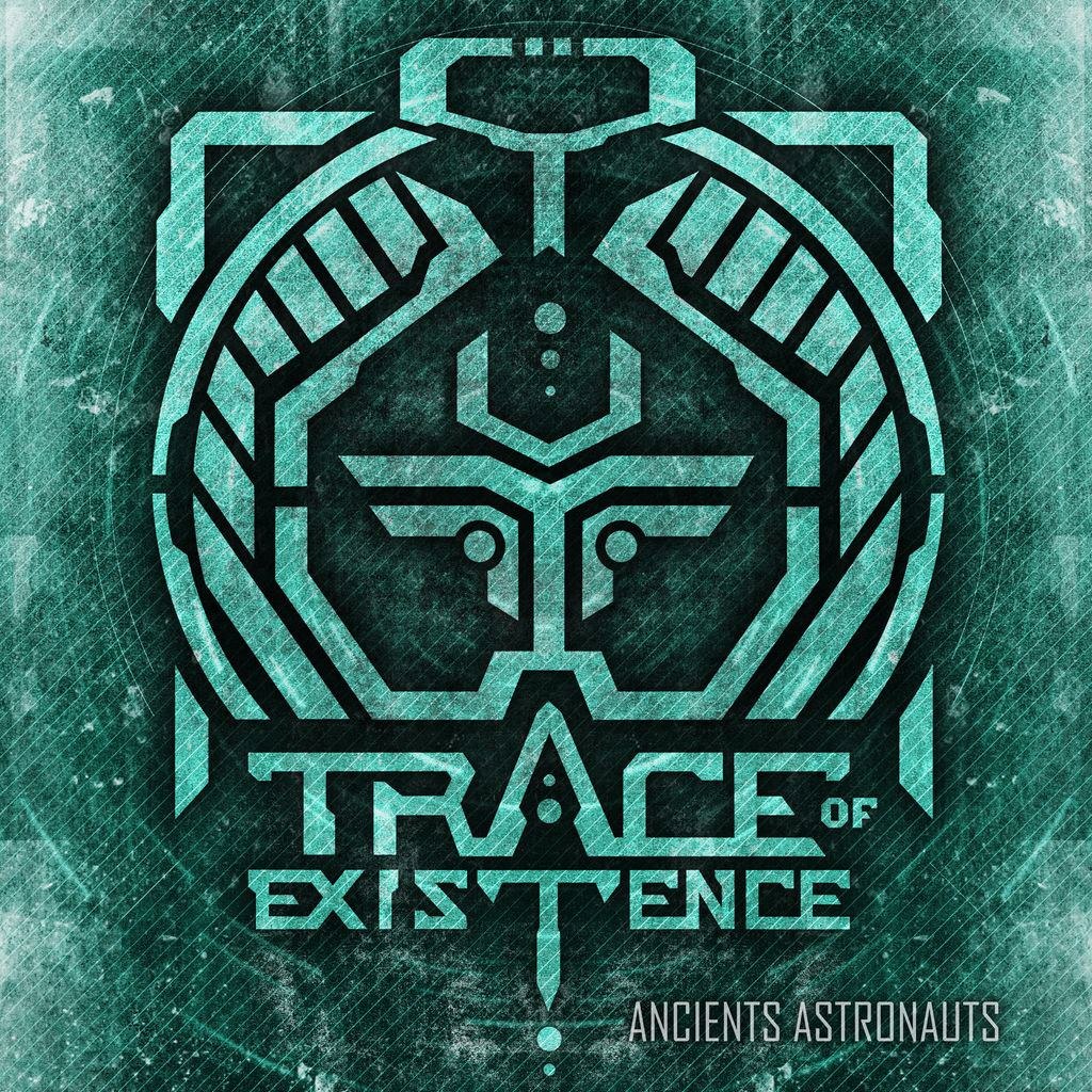 Trace Of Existence – Ancient Astronauts [EP] (2012)